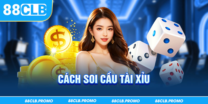 Cách soi cầu tài xỉu